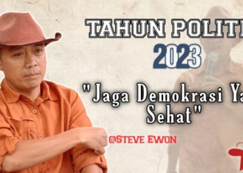 Masuk Tahun Politik 2023, Steve Ewon Ajak Masyarakat Jaga Demokrasi yang Sehat