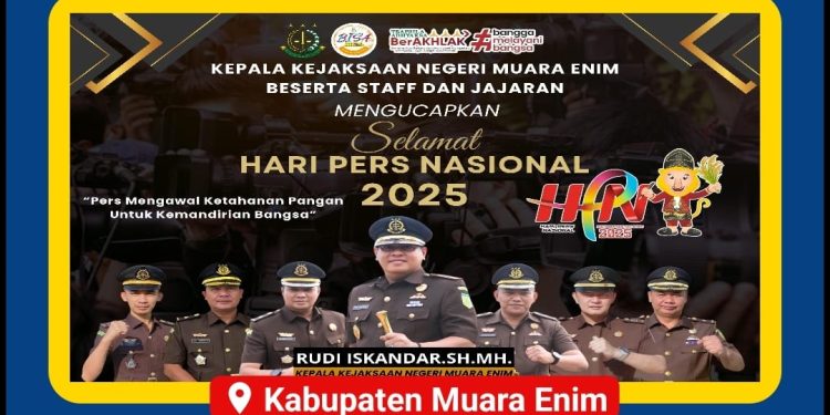 Kajari Muara Enim, Rudi Iskandar,.S.H., M.H.Ucapkan Selamat Hari Pers Nasional “Pers Mengawal Ketahanan Pangan untuk Kemandirian Bangsa”