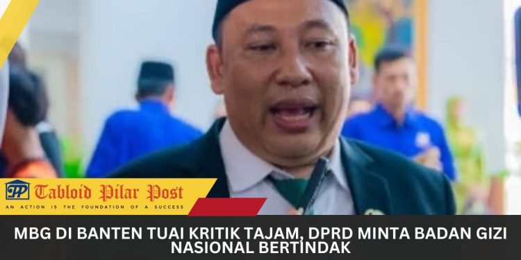 MBG di Banten Tuai Kritik Tajam, DPRD Minta Badan Gizi Nasional Bertindak