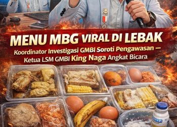 Menu MBG Viral di Lebak, Koordinator Investigasi GMBI Soroti Pengawasan — Ketua LSM GMBI King Naga Angkat Bicara