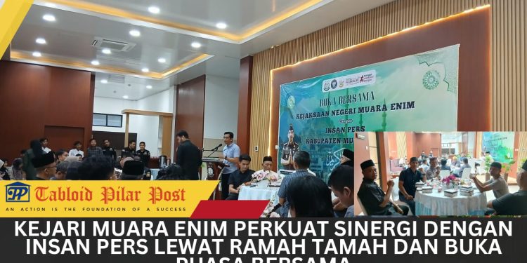 Kejari Muara Enim Perkuat Sinergi dengan Insan Pers Lewat Ramah Tamah dan Buka Puasa Bersama
