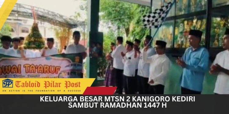 Keluarga Besar MTsN 2 Kanigoro Kediri Sambut Ramadhan 1447 H