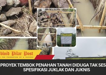 Proyek Tembok Penahan Tanah Diduga Tak Sesuai Spesifikasi Juklak dan Juknis