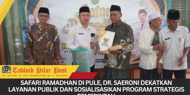 Safari Ramadhan di Pule, dr. Saeroni Dekatkan Layanan Publik dan Sosialisasikan Program Strategis