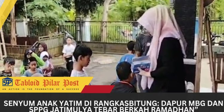 “Senyum Anak Yatim di Rangkasbitung: Dapur MBG dan SPPG Jatimulya Tebar Berkah Ramadhan”