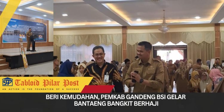 Bantaeng Bangkit Berhaji 2026, Pemkab Bantaeng dan BSI Ajak Masyarakat Siapkan Haji Sejak Dini