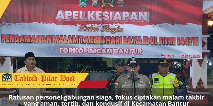 Sinergi Bantur Aman, Apel Pengamanan Takbir Idulfitri 1447 H