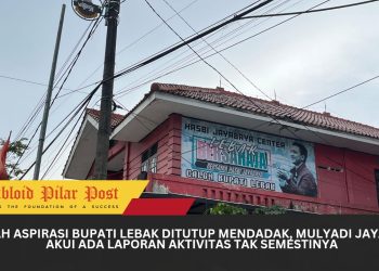 Rumah Aspirasi Bupati Lebak Ditutup Mendadak, Mulyadi Jayabaya Akui Ada Laporan Aktivitas Tak Semestinya