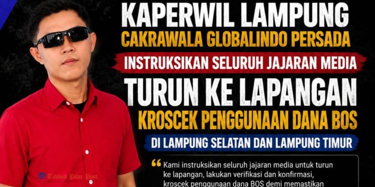 Kaperwil Cakrawala Globalindo Persada Turunkan Tim Investigasi, Dana BOS di Lampung Selatan dan Timur Jadi Sorotan