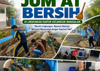 Jumat Bersih Wanasalam, Aparatur Turun Tangan Wujudkan Kantor Bersih dan Pelayanan Prima