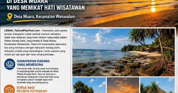 Pesona Pantai Karang Seke, Permata Tersembunyi di Pesisir Selatan Lebak