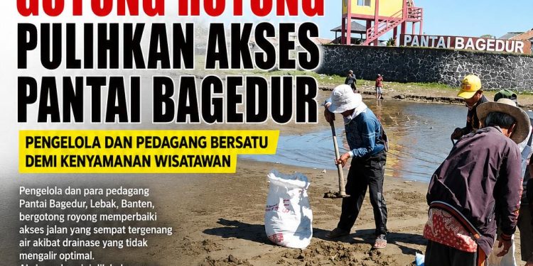 Gotong Royong Pulihkan Akses Pantai Bagedur, Pengelola dan Pedagang Bersatu Demi Kenyamanan Wisatawan