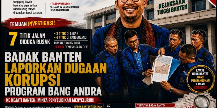 Badak Banten Laporkan Dugaan Kejanggalan Program Bang Andra ke Kejati Banten, Minta Penyelidikan Menyeluruh