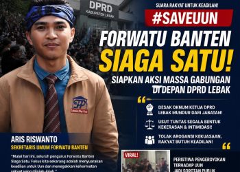 SEKRETARIS UMUM FORWATU BANTEN SERUKAN SELURUH PENGURUS SIAGA SATU, SIAPKAN AKSI MASSA GABUNGAN DI DEPAN DPRD LEBAK