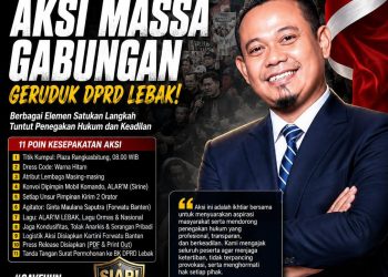 RIBUAN MASSA SIAP GERUDUK DPRD LEBAK, FORWATU BANTEN DAN BERBAGAI ELEMEN MATANGKAN AKSI DAMAI: “KEADILAN HARUS DITEGAKKAN”