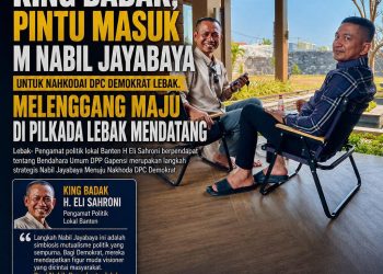 KING BADAK, Pintu Masuk M Nabil Jayabaya Untuk Nahkodai DPC Demokrat Lebak. Melenggang Maju Di Pilkada Lebak mendatang