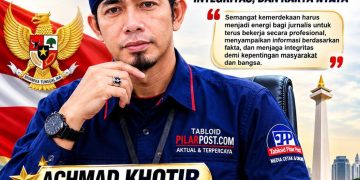 DIRGAHAYU RI KE-81, ACHMAD KHOTIB: KEMERDEKAAN HARUS DIISI DENGAN SEMANGAT JURNALIS, INTEGRITAS DAN KARYA NYATA