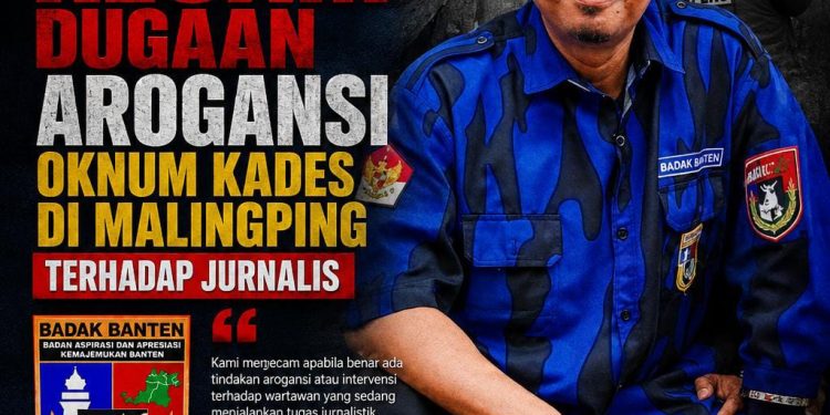 KI BANGKOL OKK DPP BADAK BANTEN KECAM DUGAAN AROGANSI OKNUM KADES DI MALINGPING