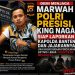 DEMI MENJAGA MARWAH POLRI PRESISI, KING NAGA SIAP LAPORKAN KAPOLDA BANTEN DAN JAJARANNYA JIKA KASUS DUGAAN PENCULIKAN AKTIVIS LEBAK DIHENTIKAN MELALUI RJ