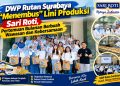DWP Rutan Surabaya “Menembus” Lini Produksi Sari Roti, Pertemuan Bulanan Berbuah Wawasan dan Kebersamaan
