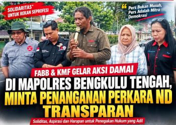 Aksi Damai FABB dan KMF di Mapolres Bengkulu Tengah, Minta Penanganan Perkara ND Transparan