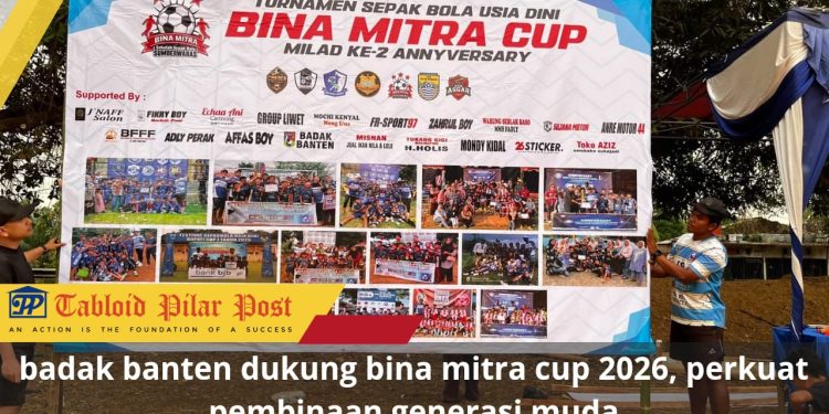badak banten dukung bina mitra cup 2026, perkuat pembinaan generasi muda