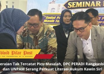 Perceraian Tak Tercatat Picu Masalah, DPC PERADI Rangkasbitung dan UNPAM Serang Perkuat Literasi Hukum Kawin Siri