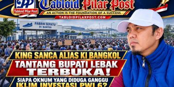 KING SANCA ALIAS KI BANGKOL TANTANG BUPATI LEBAK TERBUKA! Siapa Oknum yang Diduga Ganggu Iklim Investasi PWI 6?