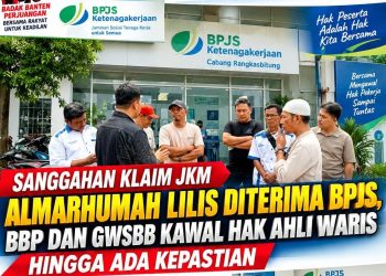 Sanggahan Klaim JKM Almarhumah Lilis Diterima BPJS, BBP dan GWSBB Kawal Hak Ahli Waris hingga Ada Kepastian