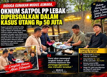 Diduga Gunakan Modus Asmara, Oknum Satpol PP Lebak Dipersoalkan dalam Kasus Utang Rp50 Juta
