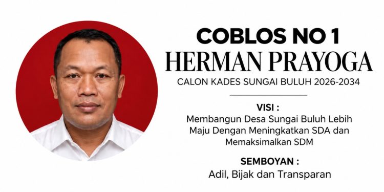 Herman Prayoga Nomor Urut 1, Usung Visi Sungai Buluh Maju, Adil, dan Sejahtera